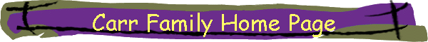 Carr Family Home Page